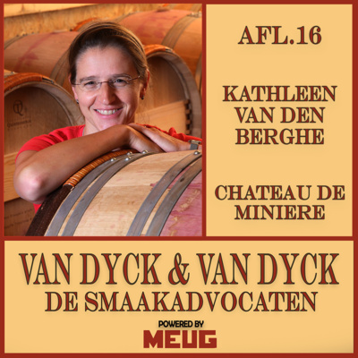 #16 Kathleen Van den Berghe (Château de Minière) – ”Wijn wordt gemaakt op de wijnstok en niet in de kelder”